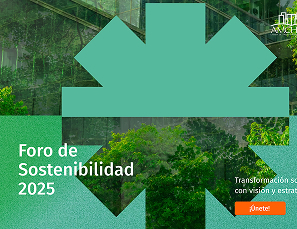 Foro Sostenibilidad 2025: Transformación sostenible convisión y estrategia